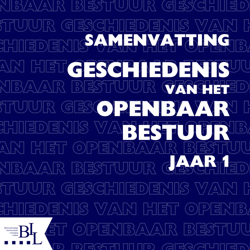 Samenvatting- Geschiedenis van het Openbaar Bestuur